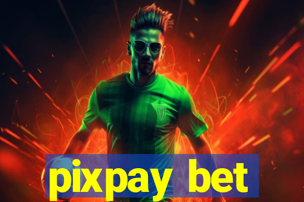 pixpay bet